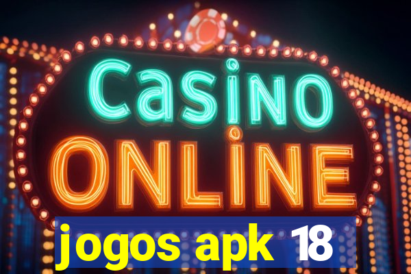 jogos apk 18